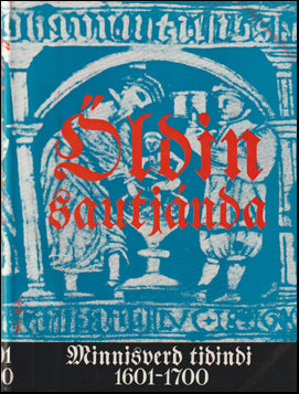 Öldin sautjánda. Minnisverð tíðindi 1601-1700 # 71647
