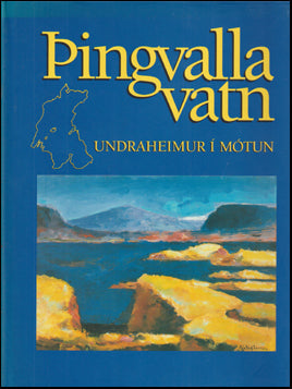 Þingvallavatn. Undraheimur í mótun # 86668