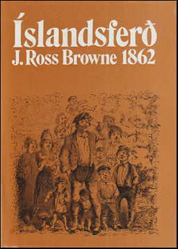 Íslandsferð J. Ross Browne 1862 # 66044