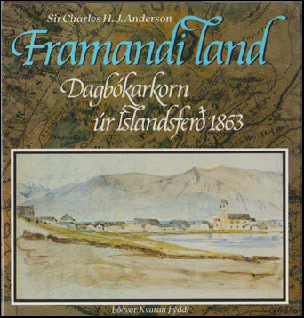 Framandi land. Dagbókarkorn úr Íslandsferð 1863 # 71851