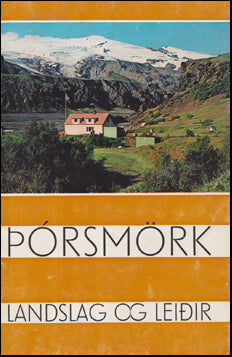 Þórsmörk. Landslag og leiðir # 73081