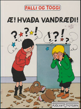 Æ! hvaða vandræði! # 75797
