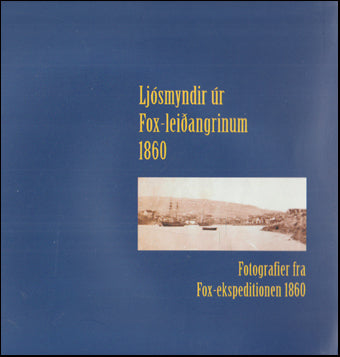 Ljósmyndir úr Fox-leiðangrinum 1860 # 74904
