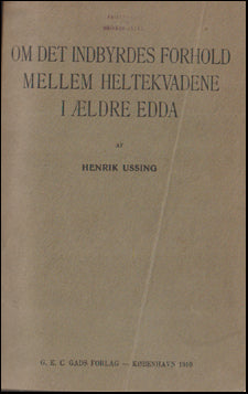 Om det indbyrdes forhold mellem heltekvadene i Ældre Edda # 75529