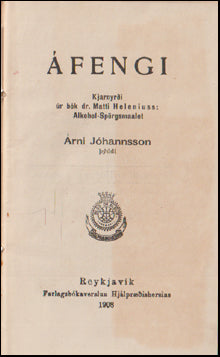 Áfengi. Kjarnyrði úr bók dr. Matti Heleniuss # 76064