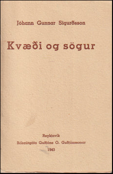 Kvæði og sögur eftir Jóhann Gunnar Sigurðsson # 76138