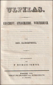 Ulfilas. Urschrift, Sparchlehre, Wörterbuch # 76733