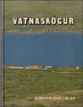 Vatnaskógur. Sumarbúðir í 60 ár # 79592
