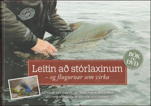 Leitin að stórlaxinum og flugurnar sem virka # 77935
