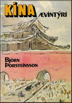 Kínaævintýri. Dagbókarblöð frá 1956 # 80862