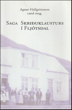 Saga Skriðuklausturs í Fljótsdal # 85879