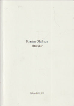Kjartan Ólafsson áttræður. Málþing # 87257