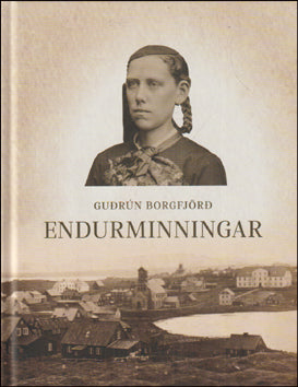 Endurminningar Guðrúnar Borgfjörð # 87297