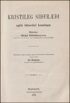 Kristileg siðfræði eptir lúterskri kenningu # 87346