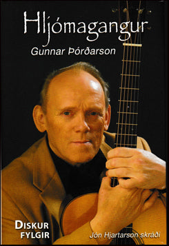 Hljómagangur. Saga Gunnars Þórðarsonar # 87568