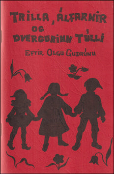 Trilla, álfarnir og dvergurinn Túlli # 87697