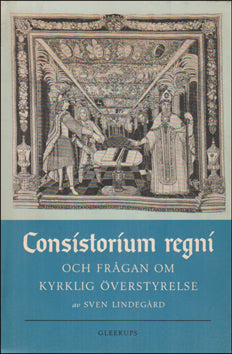 Consistorium regni och frågan om kyrklig överstyrelse # 87713