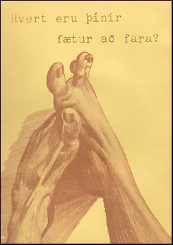 Hvert eru fætur þínir að fara? # 87976