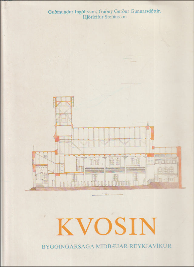 Kvosin. Byggingarsaga miðbæjar Reykjavíkur # 88703