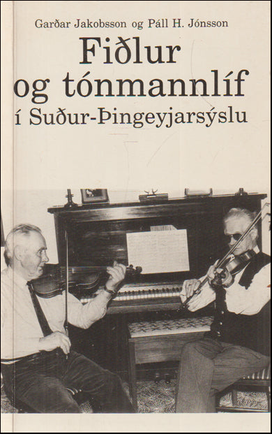 Fiðlur og tónmannalíf í Suður-Þingeyjarsýslu # 88724
