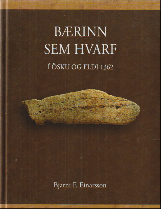 Bærinn sem hvarf í ösku og eldi 1362 # 88899