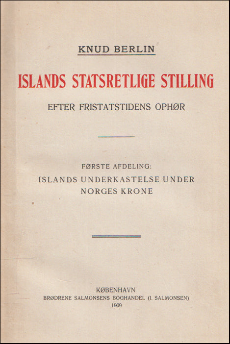 Islands statsretlige Stilling efter Fristatstidens Ophør # 89094