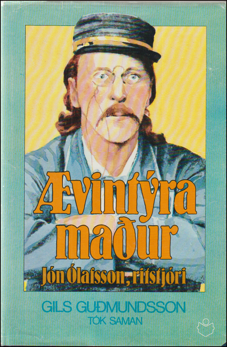 Ævintýramaður. Jón Ólafsson, ritstjóri # 89170