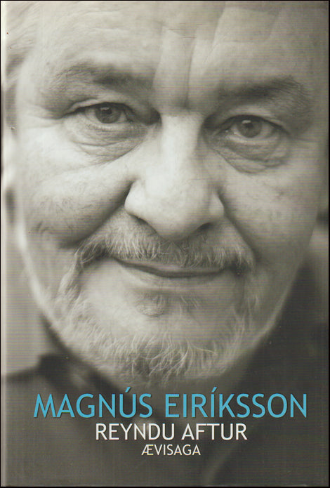 Reyndu aftur. Ævisaga Magnúsar Eiríkssonar tónlistarmanns # 89178