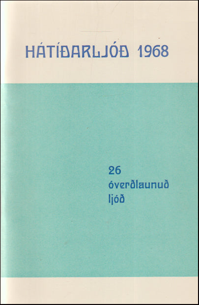 Hátíðarljóð 1968. 26 óverðlaunuð ljóð # 89195