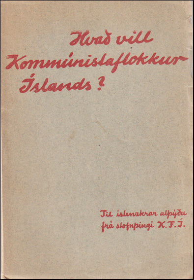 Hvað vill Kommúnistaflokkur Íslands? # 89206