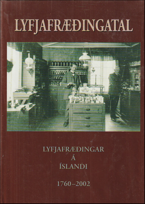 Lyfjafræðingatal. Lyfjafræðingar á Íslandi 1760–2002 # 89226