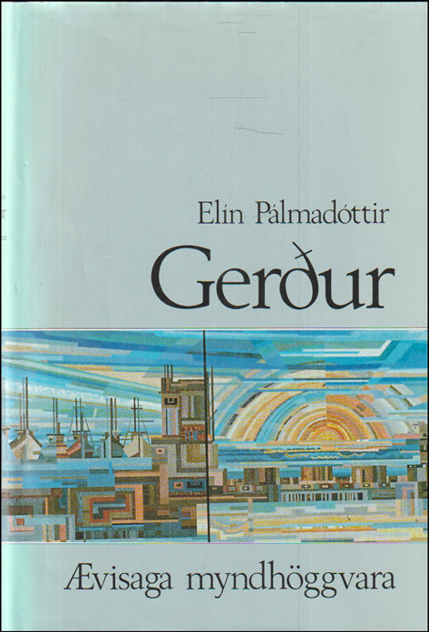 Gerður. Ævisaga myndhöggvara # 89371
