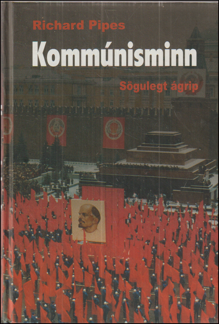 Kommúnisminn. Sögulegt ágrip # 89578