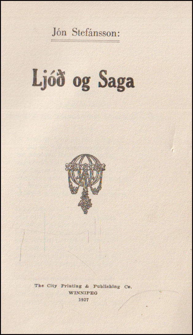 Ljóð og saga. Ljóð og smásögur eftir Jón Stefánsson # 89929