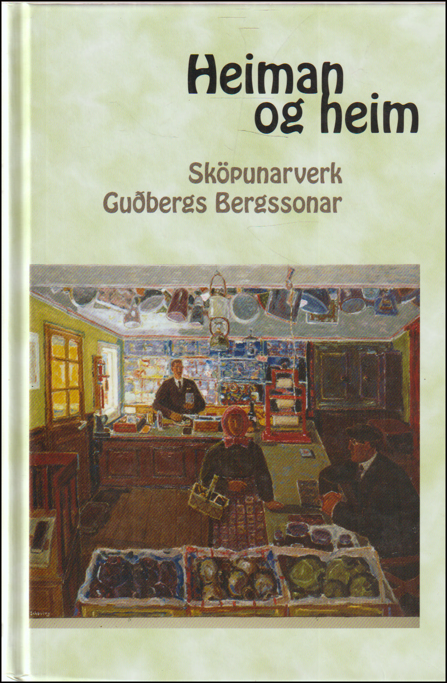 Heiman og heim. Sköpunarverk Guðbergs Bergssonar # 89965