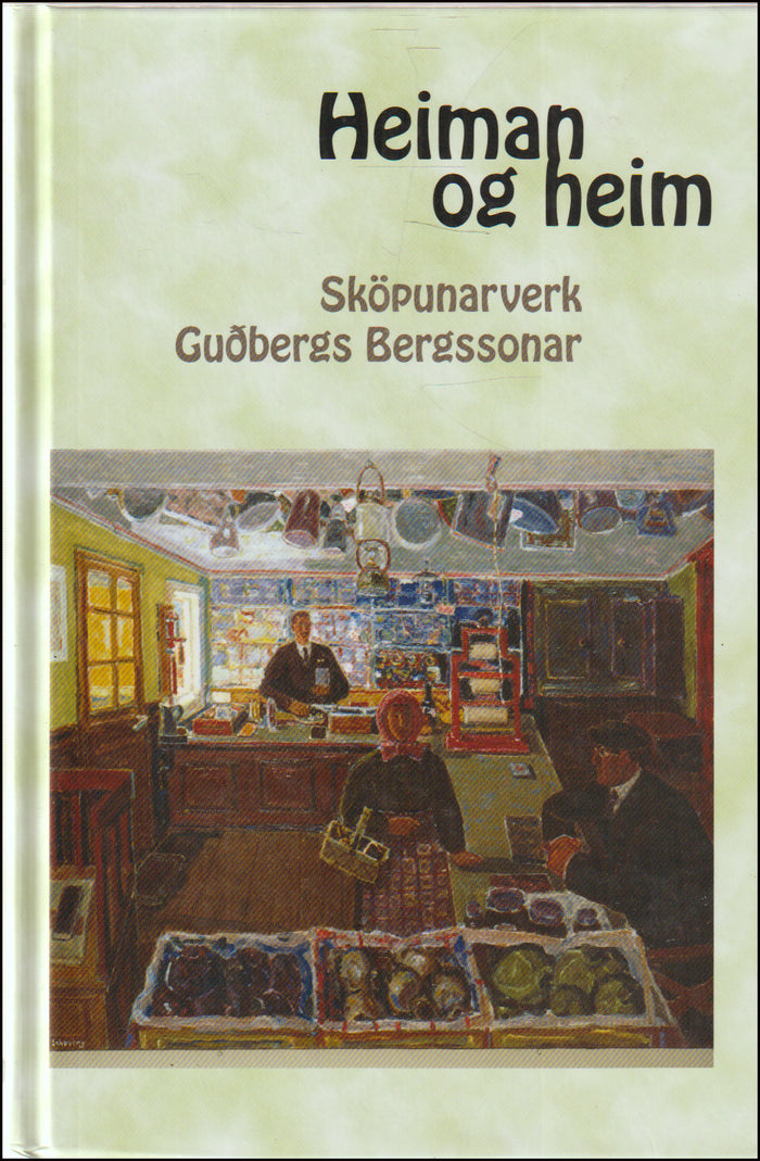 Heiman og heim. Sköpunarverk Guðbergs Bergssonar # 89965