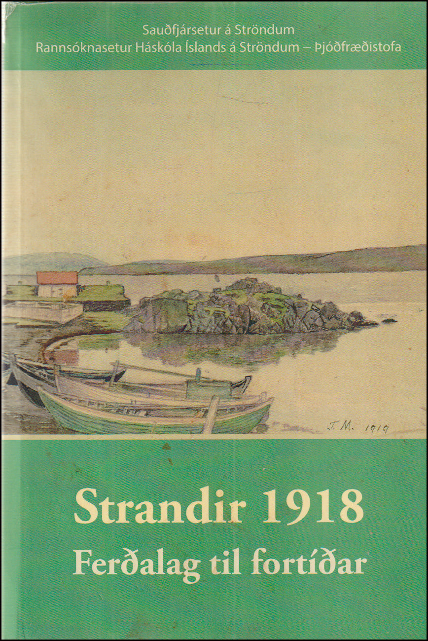 Strandir 1918. Ferðalag til fortíðar # 89967