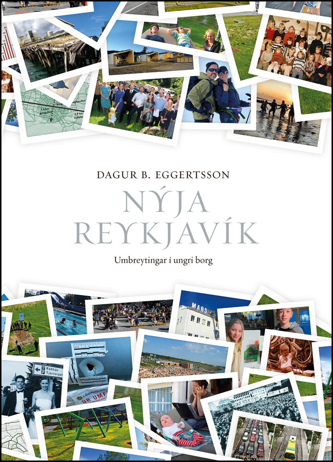 Nýja Reykjavík. Umbreytingar í ungri borg # 89989