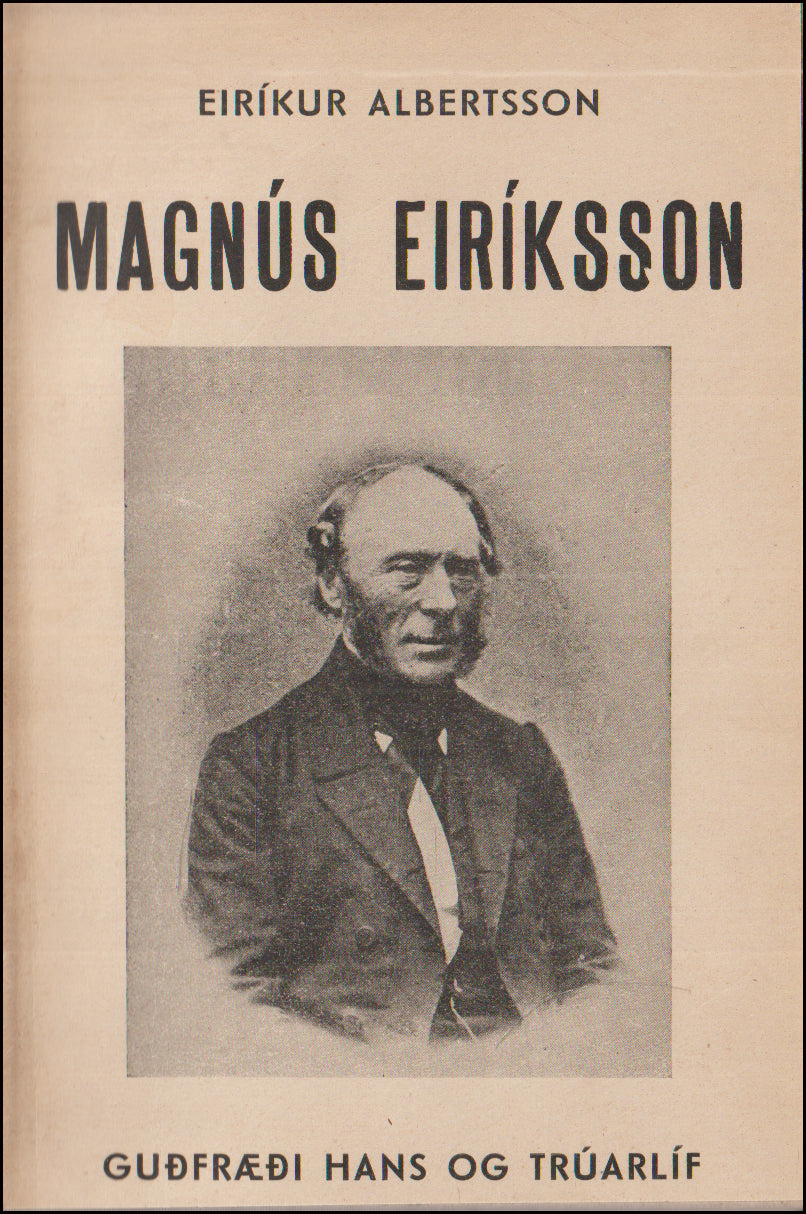 Magnús Eiríksson. Guðfræði hans og trúarlíf # 90097