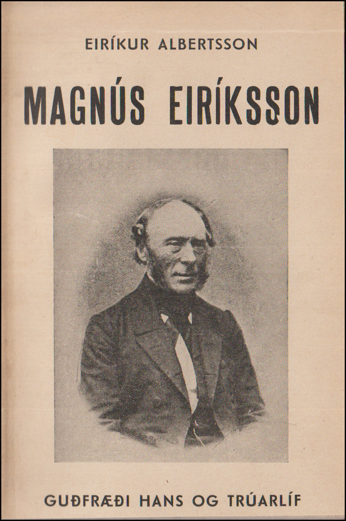 Magnús Eiríksson. Guðfræði hans og trúarlíf # 90097