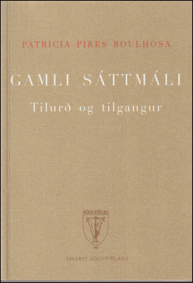 Gamli sáttmáli. Tilurð og tilgangur # 90370