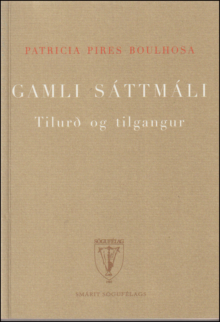 Gamli sáttmáli. Tilurð og tilgangur # 90370