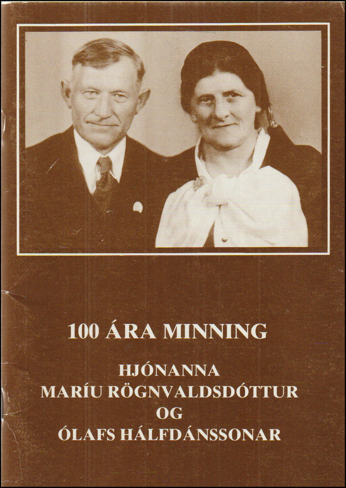 100 ára minning hjónanna Maríu Rögnvaldsdóttur og Ólafs Hálfdánarsonar # 90446