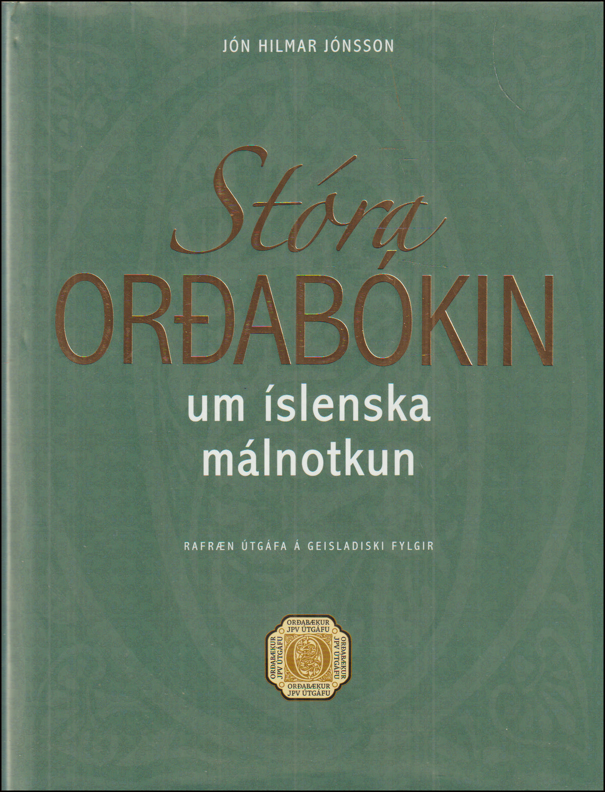 Stóra orðabókin um íslenska málnotkun # 90610