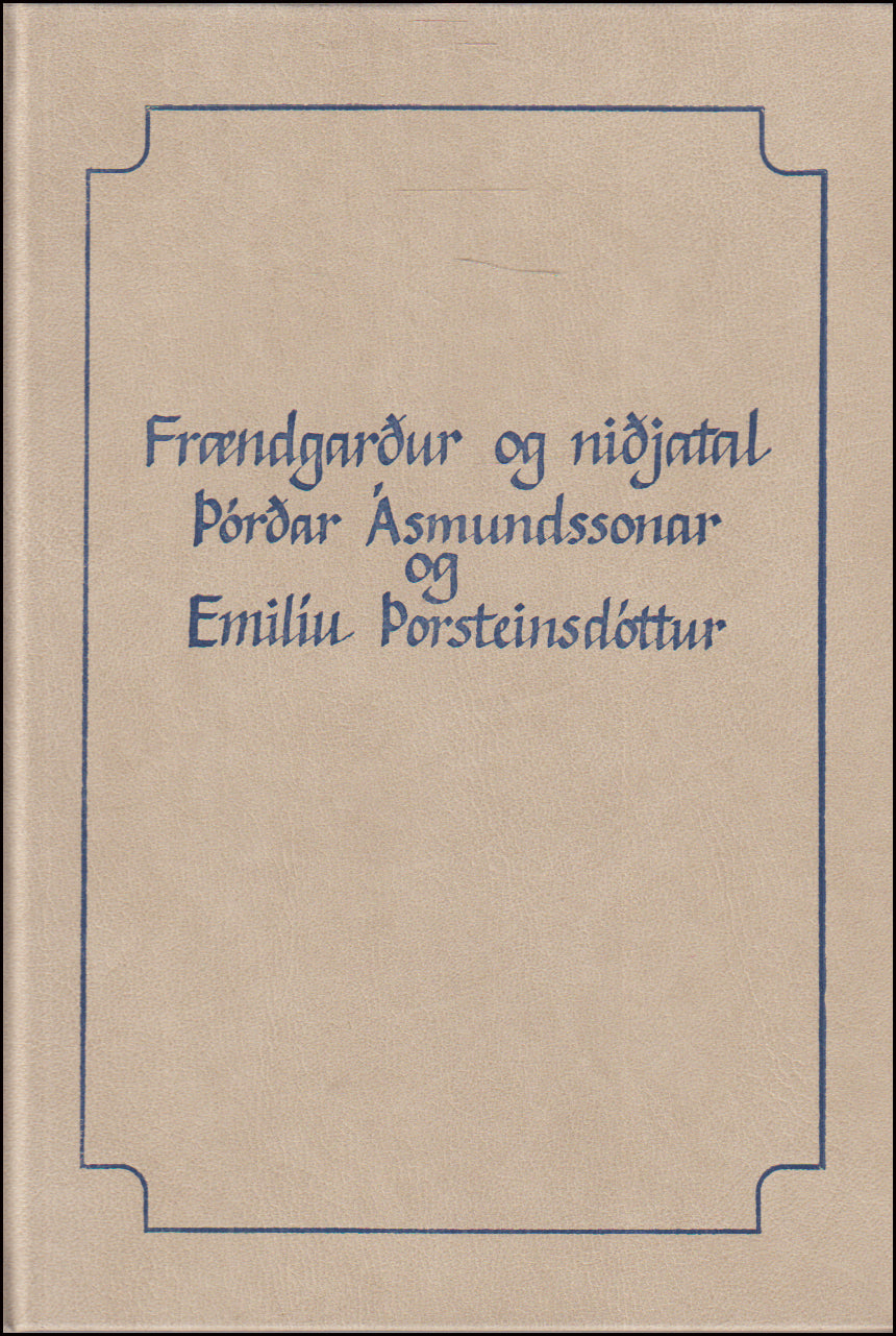 Frændgarður og niðjatal Þórðar Ásmundssonar og Emilíu Þorsteinsdóttur # 90673