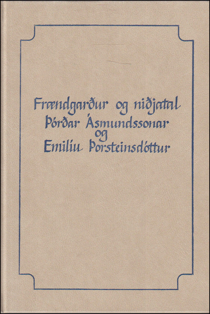 Frændgarður og niðjatal Þórðar Ásmundssonar og Emilíu Þorsteinsdóttur # 90673