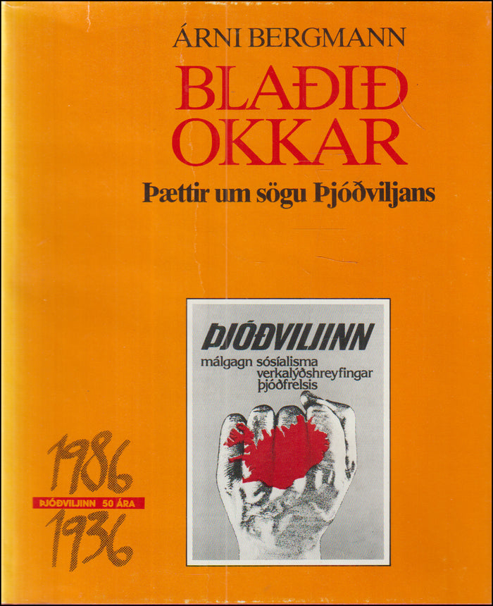 Blaðið okkar. Þættir úr sögu Þjóðviljans # 90878
