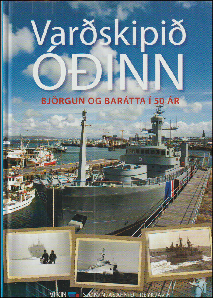 Varðskipið Óðinn. Björgun og barátta í 50 ár # 90884