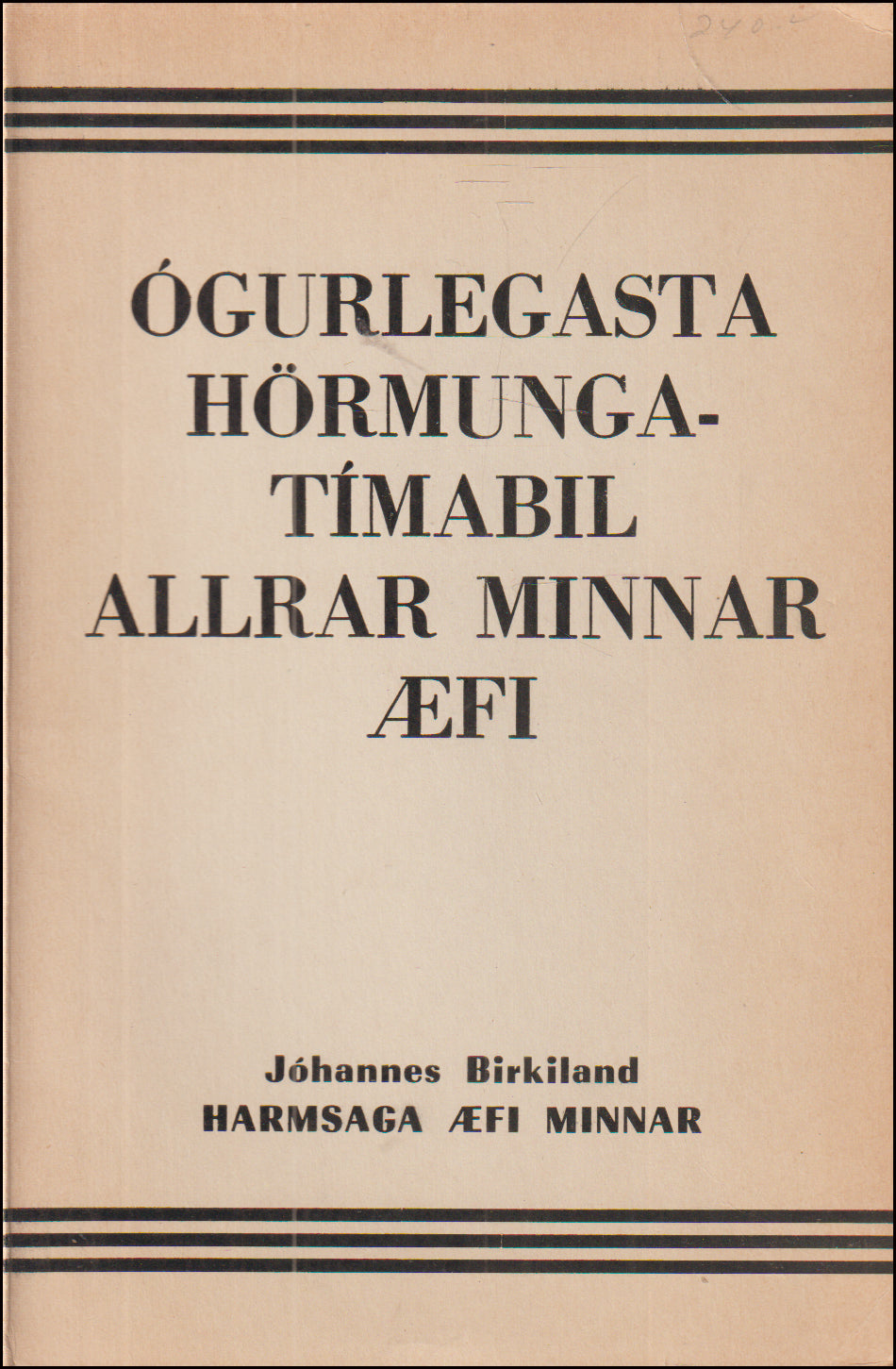 Harmsaga æfi minnar I-IV # 90975