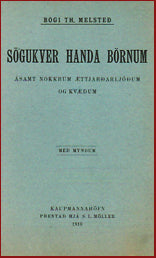 Sögukver handa börnum ásamt nokkrum ættjarðarljóðum og kvæðum # 32820